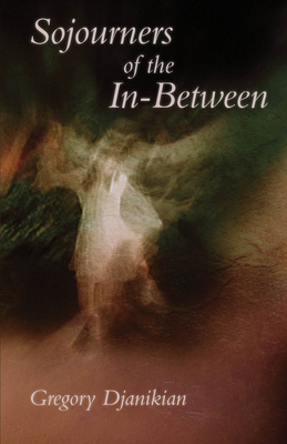 Cover for Sojourners of the In-Between (Carnegie Mellon University Press Poetry Series )