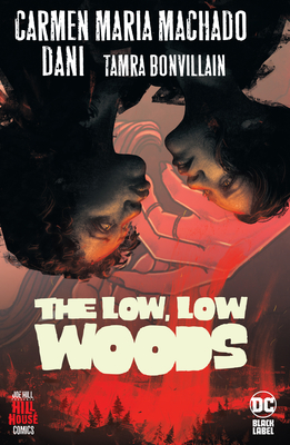 Cover for The Low, Low Woods (Hill House Comics)