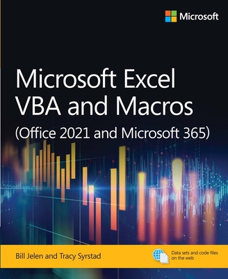 Microsoft Excel VBA and Macros (Office 2021 and Microsoft 365) (Business Skills)