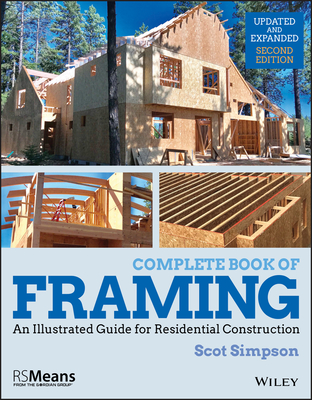 Complete Book of Framing: An Illustrated Guide for Residential Construction (Rsmeans) Cover Image