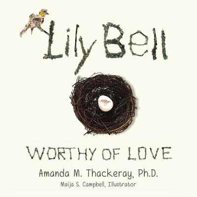 Lily Bell: Worthy of Love By Amanda Thackeray Cover Image