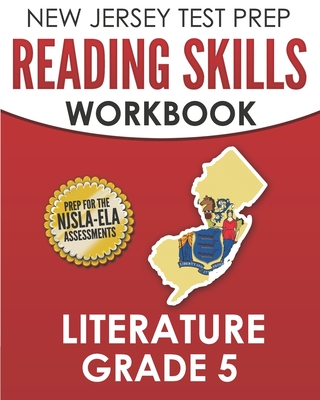 NEW JERSEY TEST PREP Reading Skills Workbook Literature Grade 5: Preparation for the NJSLA-ELA Cover Image