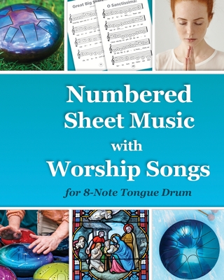 Numbered Sheet Music with Worship Songs for 8-Note Tongue Drum: Gospel Songbook Cover Image