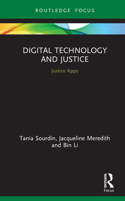 Digital Technology and Justice: Justice Apps Cover Image