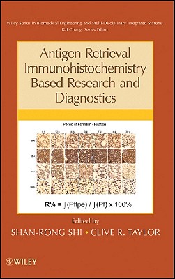 Antigen Retrieval Immunohistochemistry Based Research and Diagnostics By Shan-Rong Shi (Editor), Clive R. Taylor (Editor) Cover Image