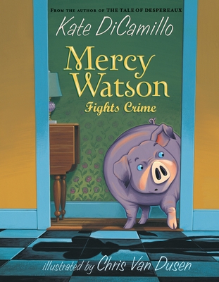 Cover for Mercy Watson Fights Crime