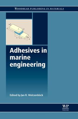 Adhesives in Marine Engineering By Jan R. Weitzenböck (Editor) Cover Image