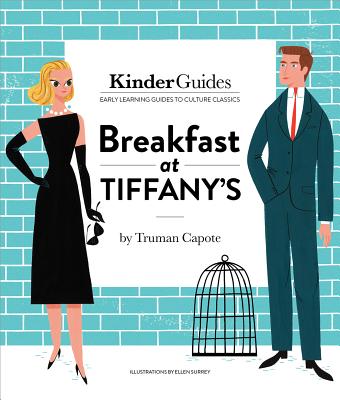 Breakfast at Tiffany's, by Truman Capote: A Kinderguides Illustrated Learning Guide