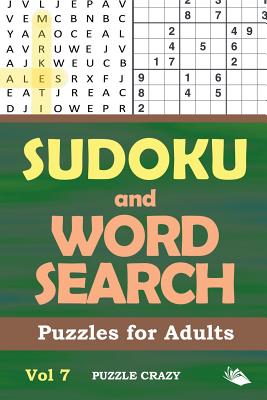 Sudoku and Word Search Puzzles for Adults Vol 7 By Puzzle Crazy Cover Image