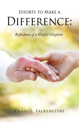 Efforts to Make a Difference: Reflections of a Hospice Chaplain Cover Image