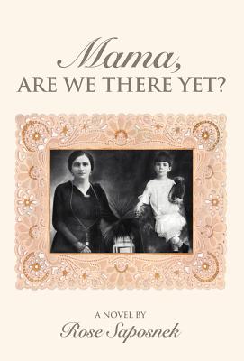 Mama, Are We There Yet? By Rose Saposnek Cover Image