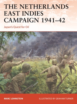 The Netherlands East Indies Campaign 1941–42: Japan's quest for oil Cover Image