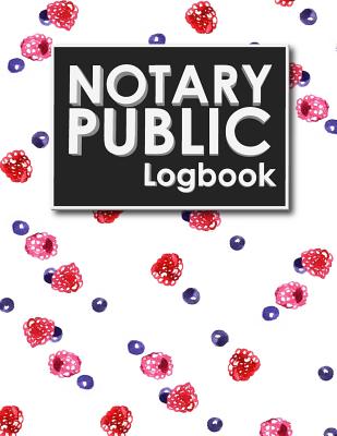 Notary Public Logbook: Notarial Record Book, Notary Public Book, Notary Ledger Book, Notary Record Book Template Cover Image