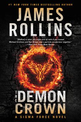 The Demon Crown: A Sigma Force Novel By James Rollins Cover Image