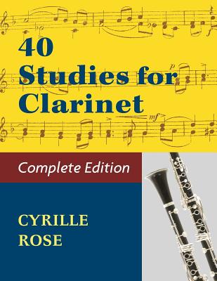 40 Studies for Clarinet (Book 1, Book 2) By Cyrille Rose (Composer) Cover Image