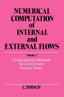 Numerical Computation of Internal and External Flows, Volume 2 