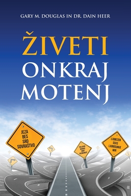 Ziveti Onkraj Motenj (Slovenian) By Gary M. Douglas, Dain Heer Cover Image