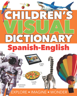 Children's Visual Dictionary: Spanish-English (Children's Visual Dictionaries)