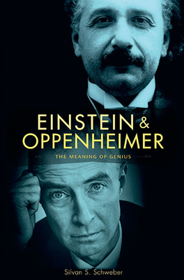 Einstein and Oppenheimer: The Meaning of Genius Cover Image