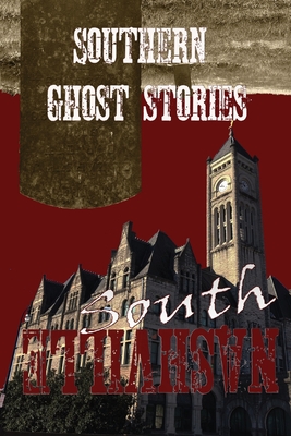 Southern Ghost Stories: South Nashville Cover Image