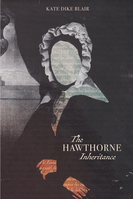 The Hawthorne Inheritance By Kate Dike Blair Cover Image