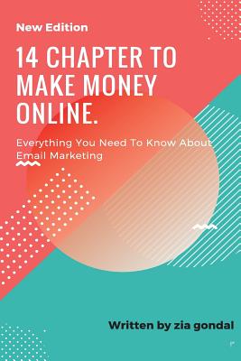 14 Chapter To Make Money Online.: 14 Chapter To Make Money Online. By Chapter to Make Money Online Cover Image