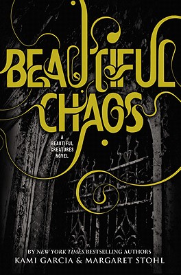 Beautiful Chaos (Beautiful Creatures #3) Cover Image