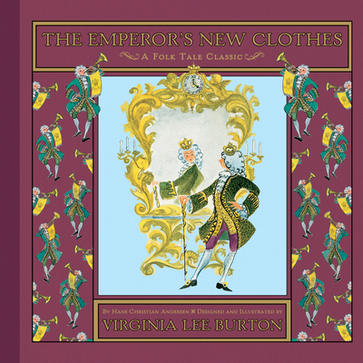 The Emperor's New Clothes (Folk Tale Classics) By Hans Christian Andersen, Virginia Lee Burton (Illustrator) Cover Image