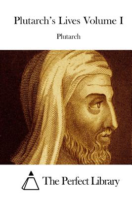Plutarch's Lives Volume I Cover Image
