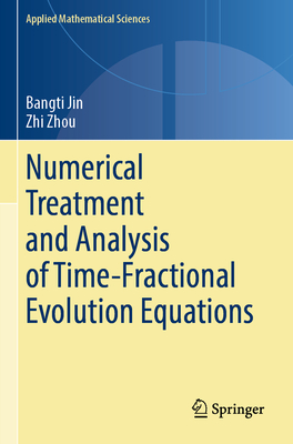 Numerical Treatment and Analysis of Time-Fractional Evolution Equations (Applied Mathematical Sciences #214)