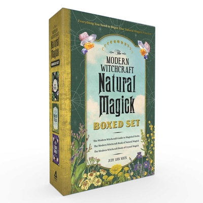 The Modern Witchcraft Natural Magick Boxed Set: The Modern Witchcraft Guide to Magickal Herbs, The Modern Witchcraft Book of Natural Magick, The Modern Witchcraft Book of Crystal Magick (Modern Witchcraft Magic, Spells, Rituals)