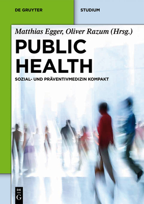 Public Health: Sozial- Und Präventivmedizin Kompakt (de Gruyter Studium) Cover Image