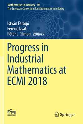 Progress in Industrial Mathematics at Ecmi 2018