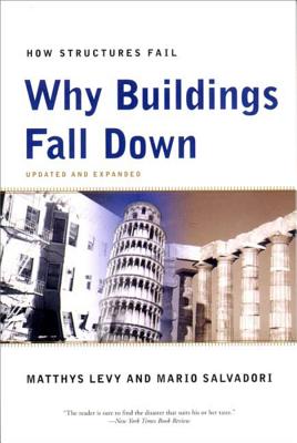 Why Buildings Fall Down: Why Structures Fail Cover Image