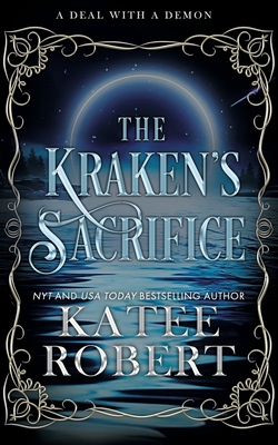 The Kraken's Sacrifice: Alternate Cover By Katee Robert Cover Image