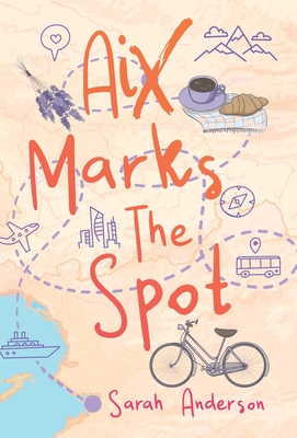 Aix Marks the Spot By Sarah E. Anderson Cover Image
