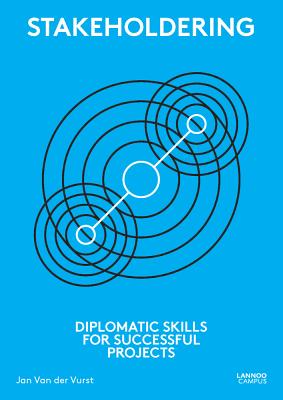 Stakeholdering: Diplomatic Skills for Successful Projects Cover Image