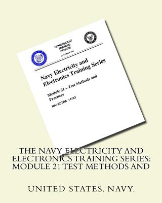 The Navy Electricity and Electronics Training Series: Module 21 Test Methods And Cover Image