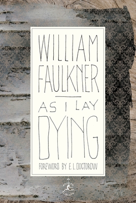 As I Lay Dying (Modern Library 100 Best Novels) Cover Image