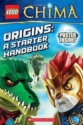 Cover for Lego(r) Legends of Chima: Origins: A Starter Handbook
