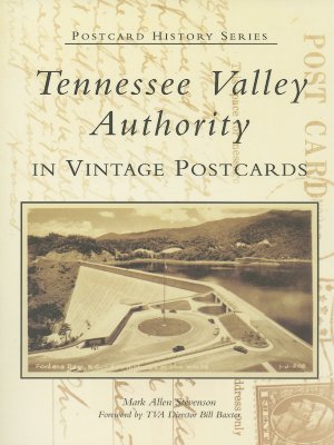 Tennessee Valley Authority in Vintage Postcards (Postcard History) Cover Image