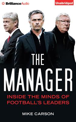 The Manager: Inside the Minds of Football's Leaders Cover Image