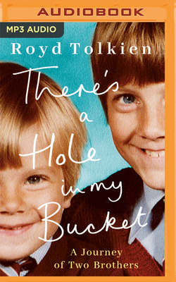 There's a Hole in My Bucket: A Journey of Two Brothers Cover Image