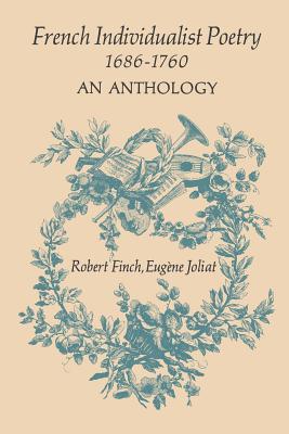 French Individualist Poetry 1686-1760: An Anthology (Heritage) Cover Image