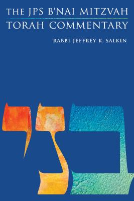 The JPS B'nai Mitzvah Torah Commentary (JPS Study Bible) By Rabbi Jeffrey K. Salkin Cover Image