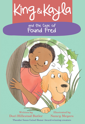 Cover for King & Kayla and the Case of Found Fred