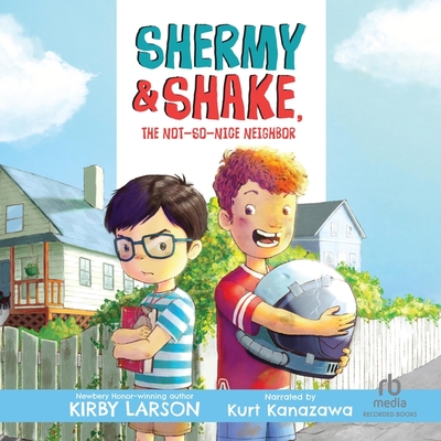 Shermy and Shake, the Not-So-Nice Neighbor Cover Image
