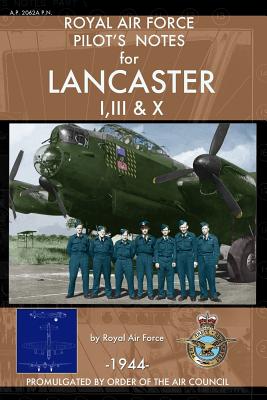 Royal Air Force Pilot's Notes for Lancaster I, III & X Cover Image