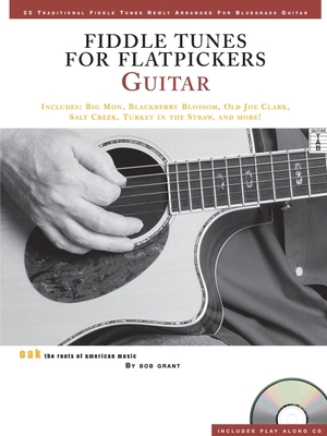 Fiddle Tunes for Flatpickers - Guitar [With CD] By Bob Grant Cover Image
