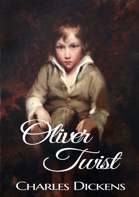 Oliver Twist: A novel by Charles Dickens (original 1848 Dickens version) Cover Image
